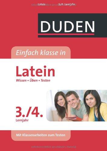 Duden Einfach klasse in Latein 3./4. Lernjahr: Wissen - Üben - Testen