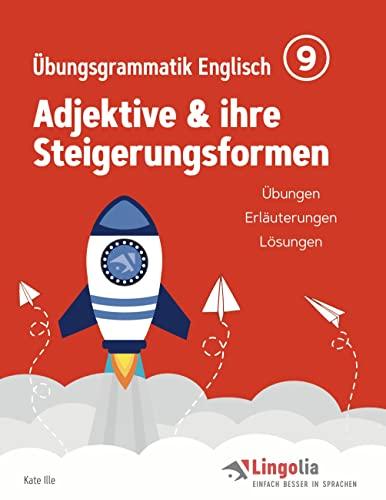 Lingolia Übungsgrammatik Englisch Teil 9: Adjektive und ihre Steigerungsformen