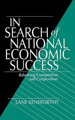 In Search of National Economic Success: Balancing Competition and Cooperation