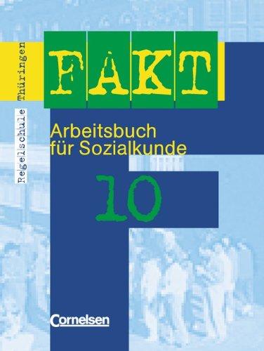 Fakt - Regelschule Thüringen: Sozialkunde: Fakt, Ausgabe Thüringen, 10. Schuljahr