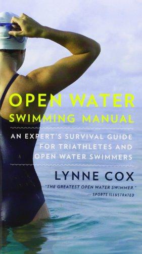 Open Water Swimming Manual: An Expert's Survival Guide for Triathletes and Open Water Swimmers