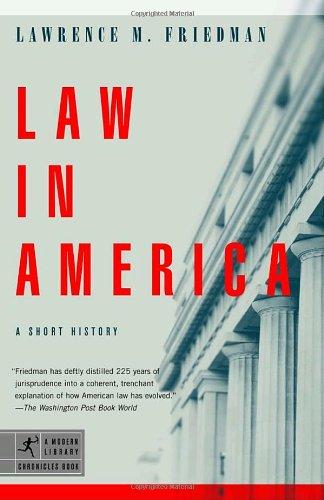 Law in America: A Short History (Modern Library Chronicles)