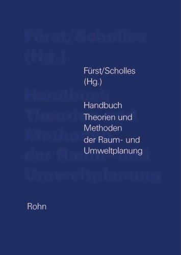 Handbuch Theorien und Methoden der Raum- und Umweltplanung