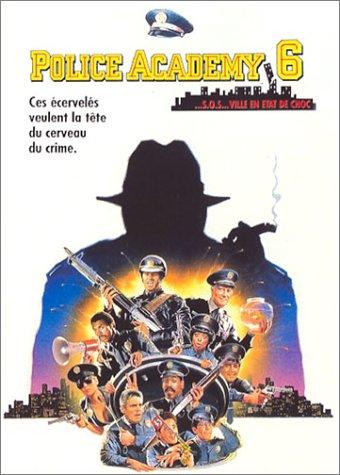 Police Academy 6, S.O.S. Ville en état de choc [FR Import]