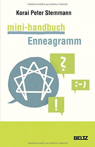 Mini-Handbuch Enneagramm: Das 81-Stufen-System für mehr Klarheit (Beltz Weiterbildung)