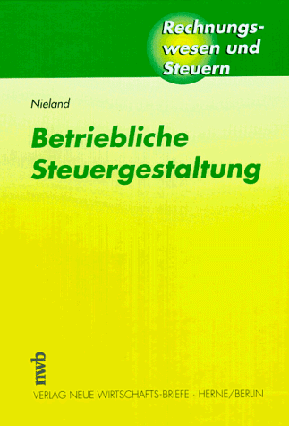 Betriebliche Steuergestaltung