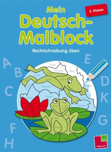 Mein Deutsch-Malblock. 2. Klasse: Rechtschreibung üben