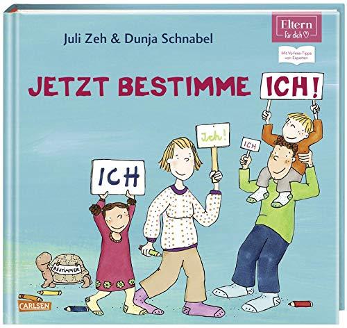 Jetzt bestimme ich, ich, ich! (ELTERN-Vorlesebuch): Mit Vorlese-Tipps von Experten (ELTERN-Vorlesebücher)