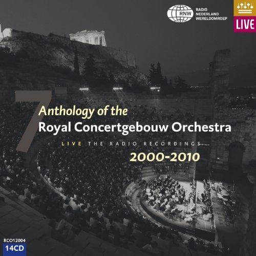 Anthology of the Royal Concertgebouw Orchestra 2000-2010