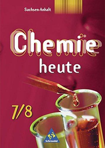 Chemie heute SI - Ausgabe 2002 für Sachsen-Anhalt: Schülerband 7 / 8