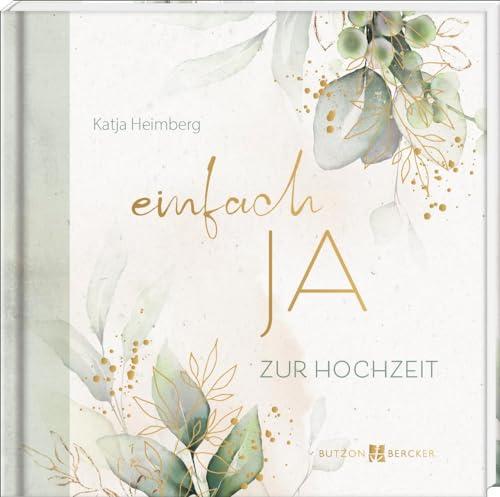 einfach JA: Zur Hochzeit (Hochzeit 2024)