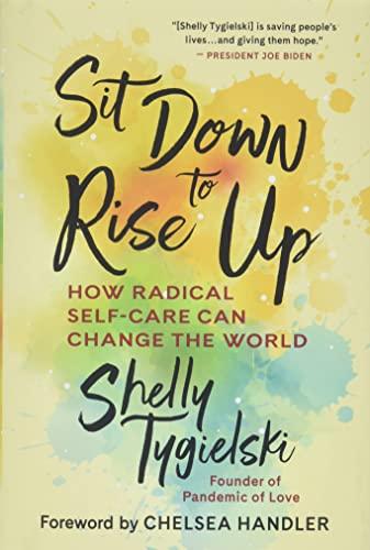 Sit Down to Rise Up: How Radical Self-Care Can Change the World