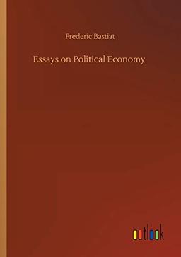 Essays on Political Economy