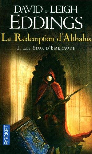 La rédemption d'Althalus. Vol. 1. Les yeux d'émeraude