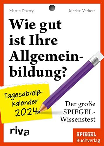 Wie gut ist Ihre Allgemeinbildung? – Tagesabreißkalender 2024: Das perfekte Geschenk für alle Quizfans zu Geburtstag, Weihnachten oder zwischendurch. Schule dein Allgemeinwissen