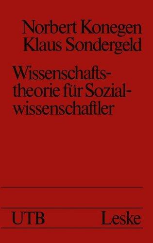 Wissenschaftstheorie für Sozialwissenschaftler: Eine problemorientierte Einführung