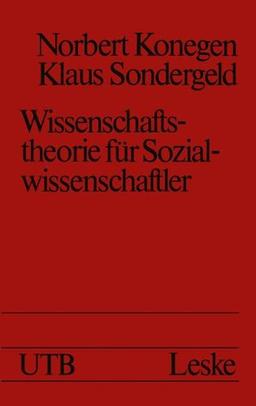 Wissenschaftstheorie für Sozialwissenschaftler: Eine problemorientierte Einführung