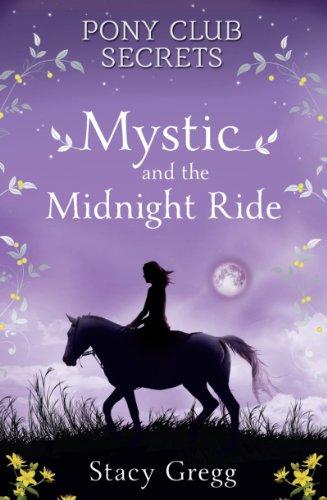 Mystic and the Midnight Ride (Pony Club Secrets)