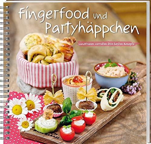 Fingerfood und Partyhäppchen: Landfrauen verraten ihre besten Rezepte.