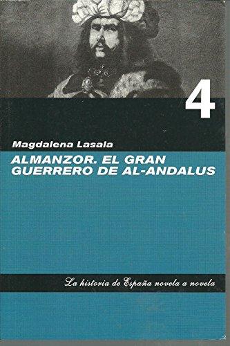 Almanzor : el gran guerrero de al-Andalus