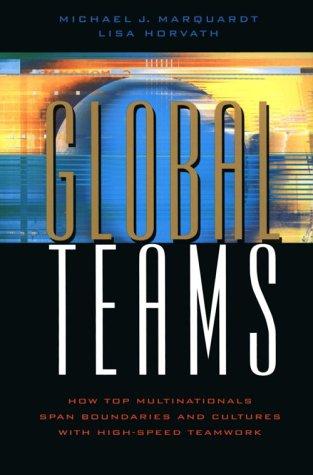 Global Teams: How Top Multinationals Span Boundaries and Cultures with High-Speed Teamwork