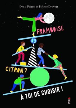 Framboise ou citron ? A toi de choisir !