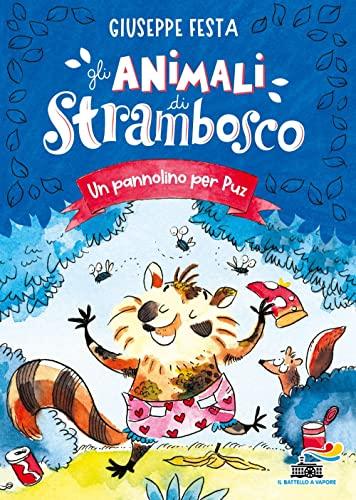 Un pannolino per Puz. Gli animali di Strambosco (Il battello a vapore. Miniserie)