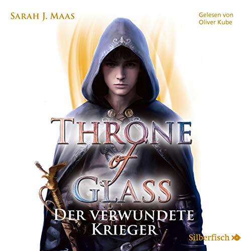 Throne of Glass 6: Der verwundete Krieger: 3 CDs