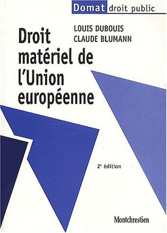 Droit matériel de l'Union européenne. 2ème édition (Précis Domat)