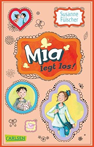 Mia, Band 1: Mia legt los!