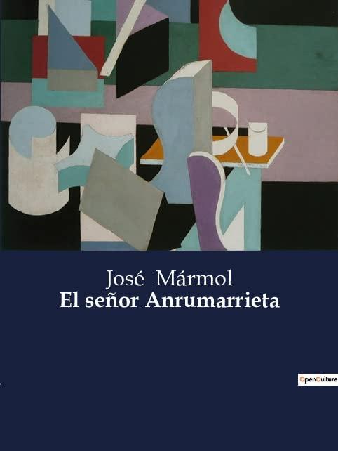 El señor Anrumarrieta