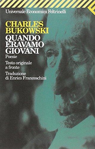 Quando eravamo giovani. Poesie. Testo inglese a fronte (Universale Economica)