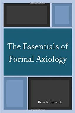 The Essentials of Formal Axiology