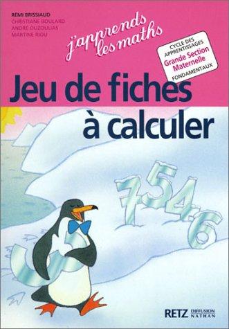 J'apprends les maths, grande section de maternelle : jeu de fiches à calculer