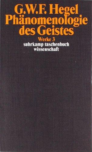 Werke in 20 Bänden mit Registerband: 3: Phänomenologie des Geistes: BD 3 (suhrkamp taschenbuch wissenschaft)