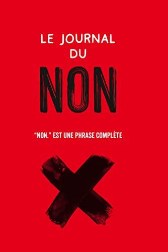 Le journal du non : "Non." est une phrase complète