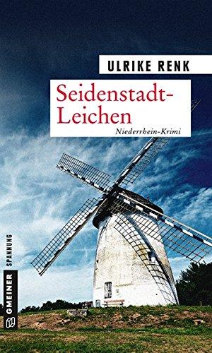 Seidenstadt-Leichen: Kriminalroman (Kriminalromane im GMEINER-Verlag)