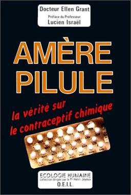 Amère pilule (Ecologie Humaine)