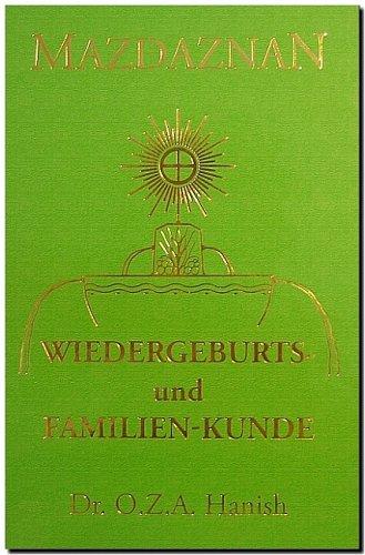 Mazdaznan Wiedergeburts- und Familienkunde