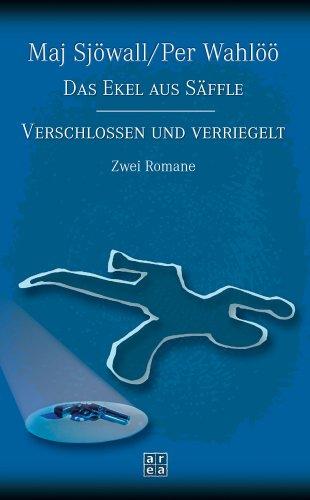 Das Ekel aus Säffle / Verschlossen und verriegelt. Zwei Romane