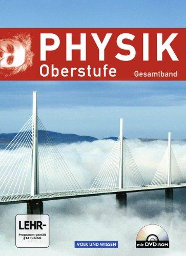 Physik Oberstufe - Neue Ausgabe - Östliche Bundesländer und Berlin: Gesamtband Oberstufe - Schülerbuch mit DVD-ROM