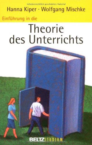 Einführung in die Theorie des Unterrichts (Beltz Studium)