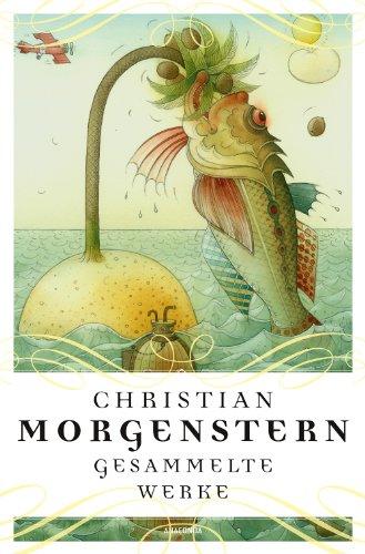 Christian Morgenstern - Gesammelte Werke