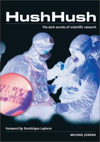 Hush Hush: The Dark Secrets of Scientific Research