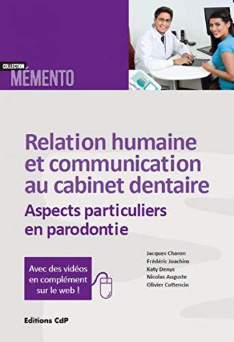 Relation humaine et communication au cabinet dentaire : aspects particuliers en parodontie