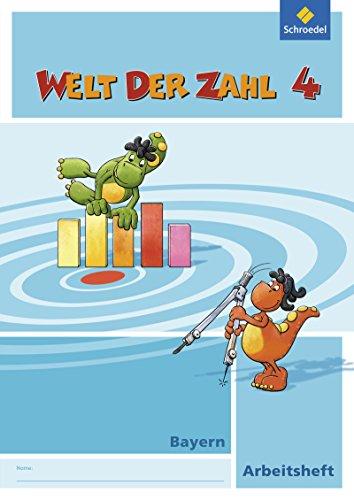 Welt der Zahl - Ausgabe 2014 für Bayern: Arbeitsheft 4