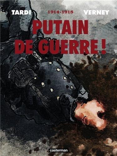 Putain de guerre ! : 1914-1918