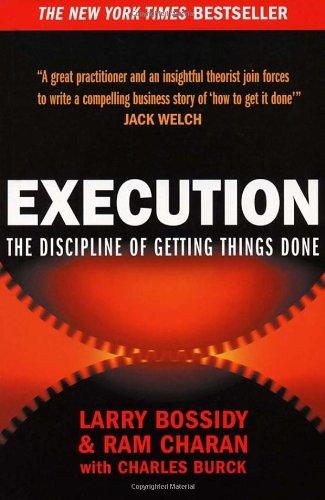 Execution: The Discipline of Getting Things Done