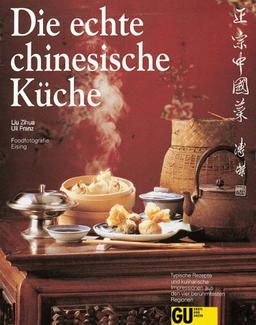 Die echte chinesische Küche