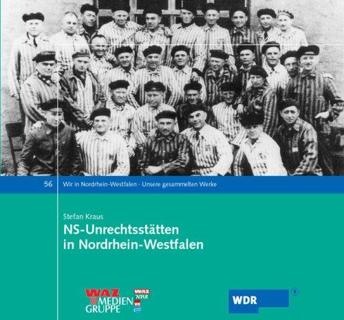 NS-Unrechtsstätten in Nordrhein-Westfalen